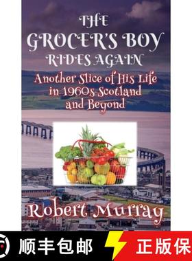 【3-4周达】The Grocer's Boy Rides Again: Another Slice of His Life in 1960s Scotland and Beyond [9781999696245]
