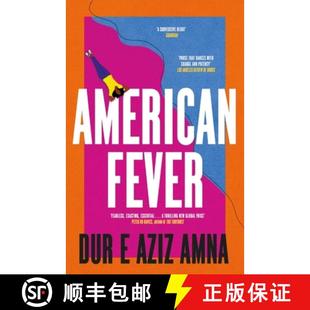 【3-4周达】American Fever: The sharp and spiky debut novel from the winner of the Financial Times Ess... [9781529393392]
