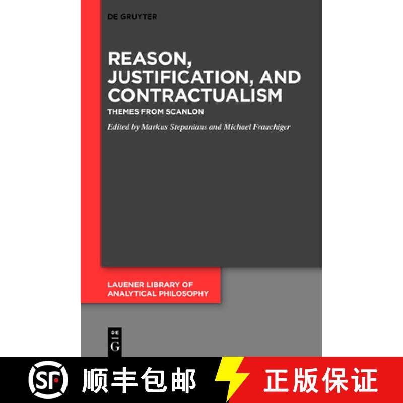 预订 Reason, Justification, and Contractualism: Themes from Scanlon [9783110738438]