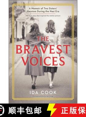 预订 Bravest Voices: A Memoir of Two Sisters' Heroism During the Nazi Era (Reissue) [9780778388098]