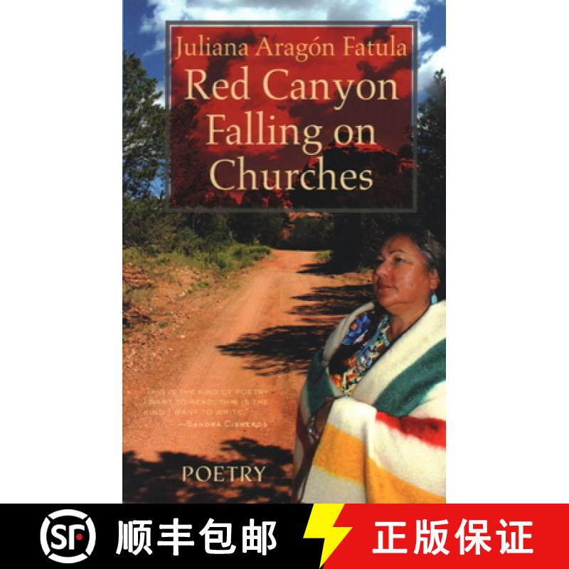 【2-3周达】Red Canyon Falling on Churches: Poemas, Mythos, Cuentos of the Southwest [9781942280231]
