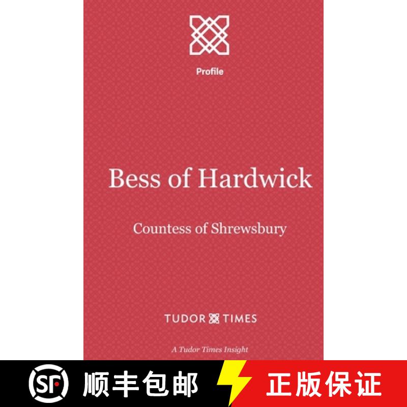 【3-4周达】Bess of Hardwick: Countess of Shrewsbury [9781911190226]