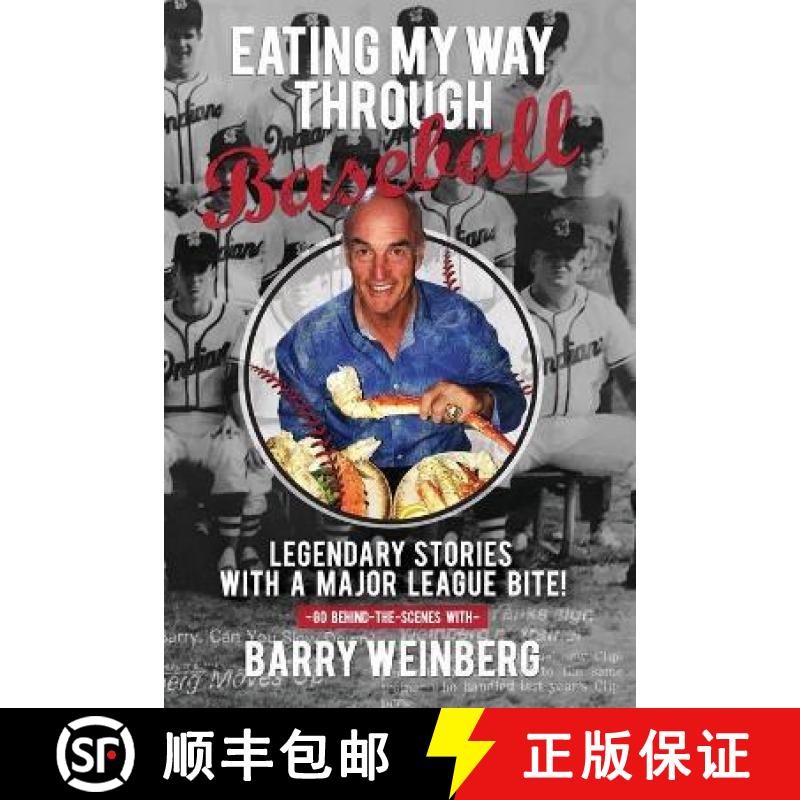 【3-4周达】Eating My Way Through Baseball: Legendary Stories with a Major League Bite [9781662900976]