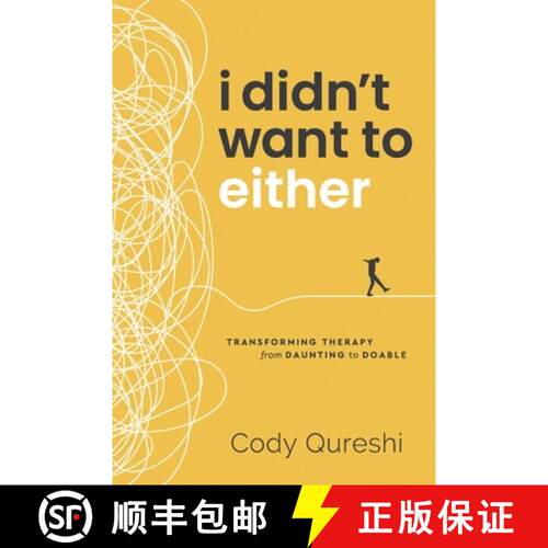【3-4周达】I Didn't Want to Either: Transforming Therapy from Daunting to Doable [9798994007310]