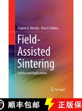 【3-4周达】Field-Assisted Sintering : Science and Applications (Softcover reprint of the original 1st... [9783030093853]