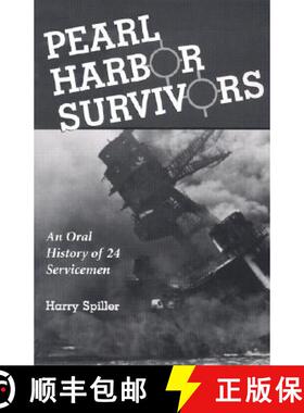 【3-4周达】Pearl Harbor Survivors : An Oral History of 24 Servicemen [9780786411795]