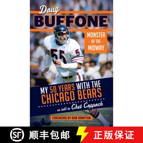 预订 精装 Doug Buffone: Monster of the Midway: My 50 Years with the Chicago Bears [9781629371672]