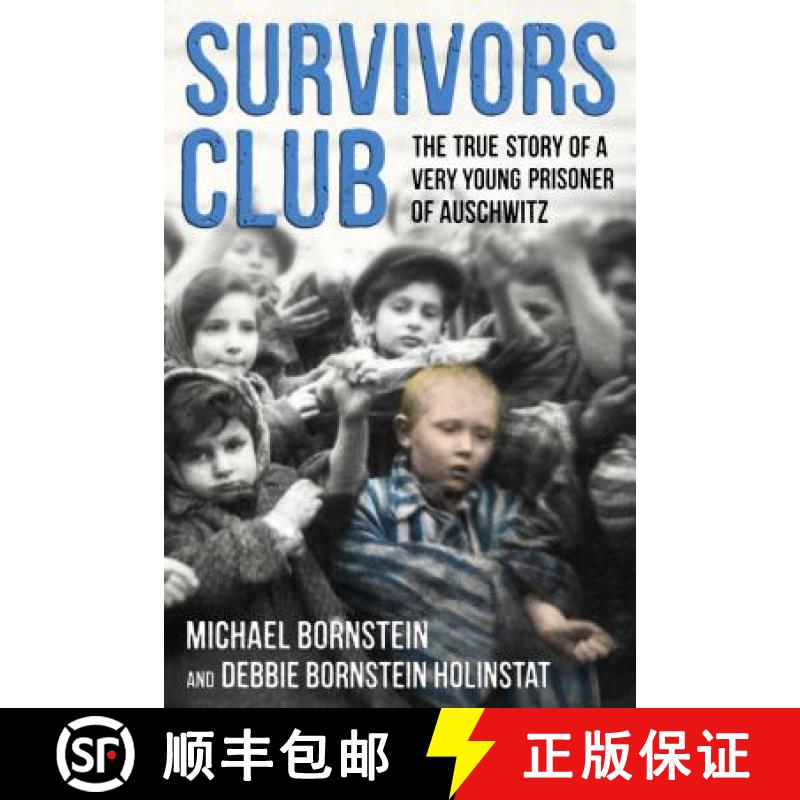 【3-4周达】Survivors Club: The True Story of a Very Young Prisoner of Auschwitz [9781250118752]