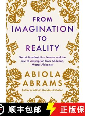 【3-4周达】From Imagination to Reality: Secret Manifestation Lessons and the Law of Assumption from A... [9781837823420]