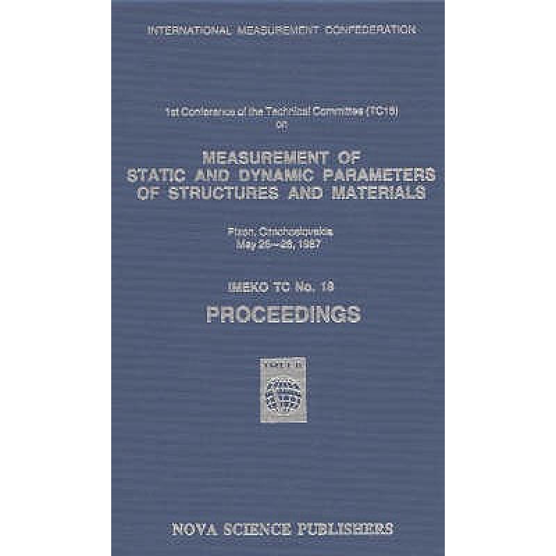 【4周达】Measurement of Static & Dynamic Parameters of Structures & Materials: Proceedings of the Fir... [9780941743402] 书籍/杂志/报纸 科学技术类原版书 原图主图