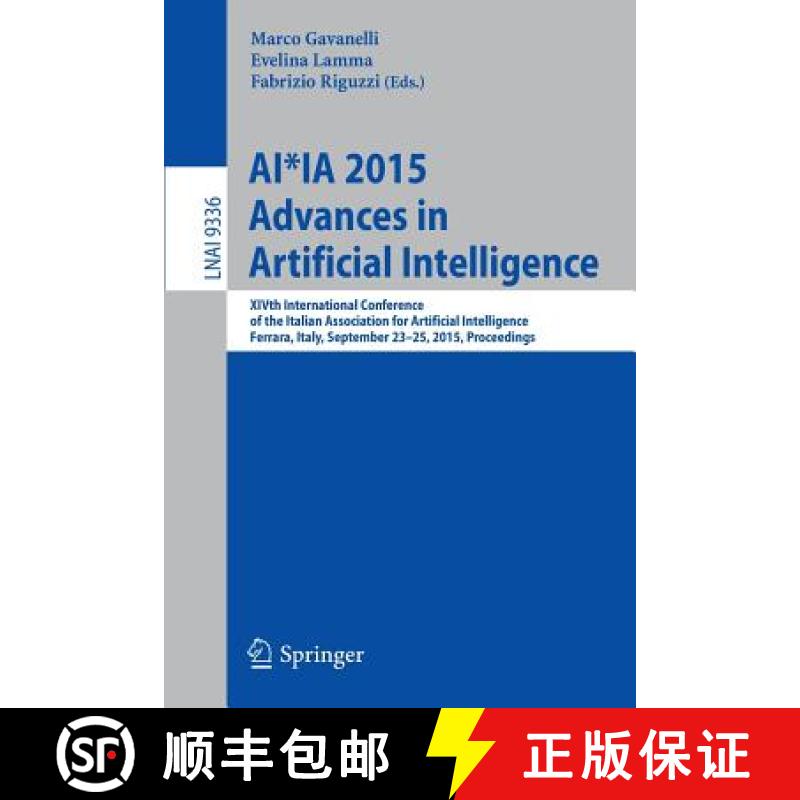 【3-4周达】AI*IA 2015 Advances in Artificial Intelligence: XIVth International Conference of the Ital... [9783319243085]
