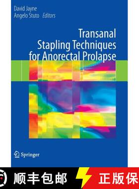 【3-4周达】Transanal Stapling Techniques for Anorectal Prolapse (Softcover reprint of hardcover 1st e... [9781849968027]