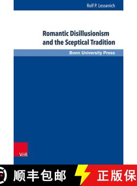 【3-4周达】Romantic Disillusionism and the Sceptical Tradition [9783847106326]