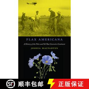 Flax the History Continent Covered Fibre 9780773553477 Oil That Americana 预订 and