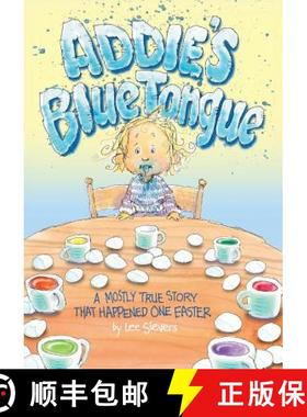 【3-4周达】Addie's Blue Tongue: A mostly true story that happened one Easter [9780578472645]