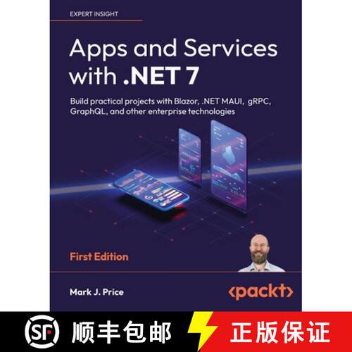 预订 Apps and Services with .NET 7: Build practical projects with Blazor, .NET MAUI, gRPC, GraphQL, a... [9781801813433]