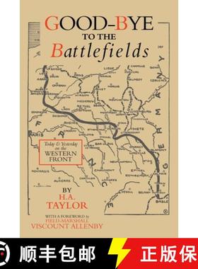 【3-4周达】Good-Bye to the Battlefields: Today and Yesterday on the Western Front [9781474536967]