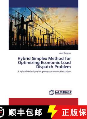 预订 Hybrid Simplex Method for Optimizing Economic Load Dispatch Problem [9783659572135]
