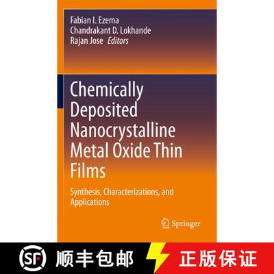 【3-4周达】Chemically Deposited Nanocrystalline Metal Oxide Thin Films: Synthesis, Characterizations,... [9783030684648]