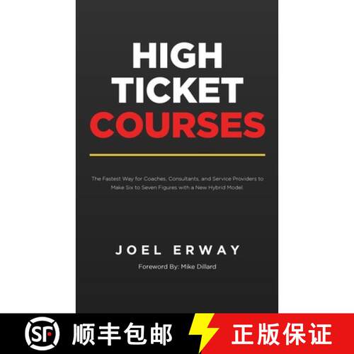 【3-4周达】High Ticket Courses: The Fastest Way for Coaches, Consultants, and Service Providers to Ma... [9781737310709]