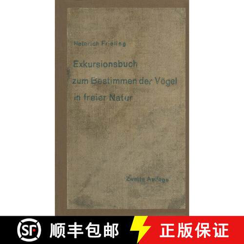 【3-4周达】Exkursionsbuch Zum Bestimmen Der Voegel in Freier Natur Nach Ihrem Lebensraum Geordnet. Fu... [9783642897153]