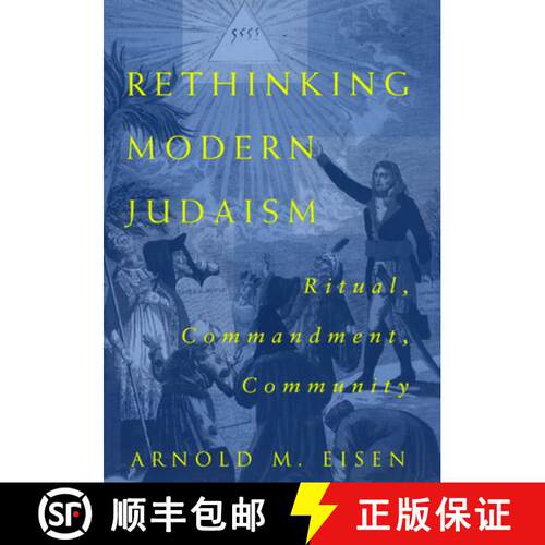 【3-4周达】精装 Rethinking Modern Judaism – Ritual, Commandment, Community [9780226195285]