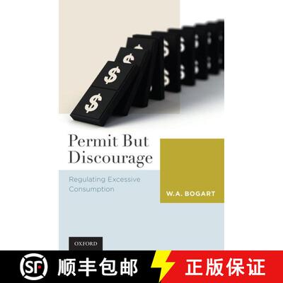 【3-4周达】Permit But Discourage: Regulating Excessive Consumption [9780195379877]
