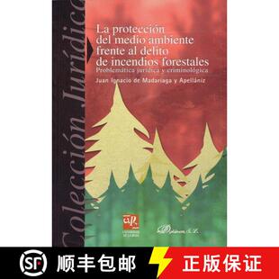 预订 La Protección del Medio Ambiente Frente al Delito de Incendios Forestales [9788481557527]