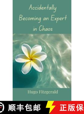 【3-4周达】精装 Accidentally Becoming an Expert in Chaos [9783690850704]