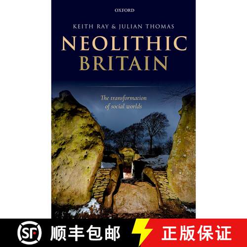 【3-4周达】精装 Neolithic Britain: The Transformation of Social Worlds [9780198823896]