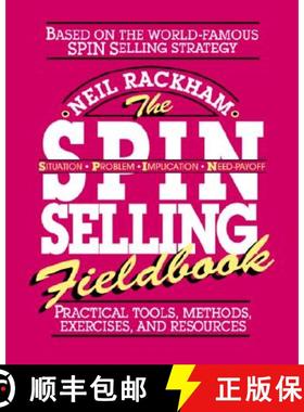 【3-4周达】The Spin Selling Fieldbook: Practical Tools, Methods, Exercises and Resources [9780070522350]