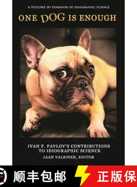 【3-4周达】One Dog Is Enough – Ivan P. Pavlov`s Contributions to Idiographic Science [9781648028120]