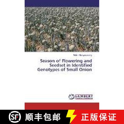预订 Season of Flowering and Seedset in Identified Genotypes of Small Onion [9783330020498]
