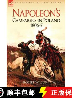 【3-4周达】Napoleon's Campaigns in Poland 1806-7 [9781846774164]