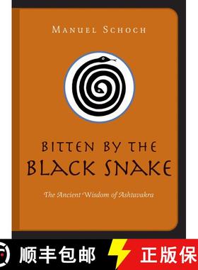 【3-4周达】Bitten by the Black Snake: The Ancient Wisdom of Ashtavakra [9781591810605]