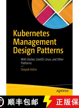 【3-4周达】Kubernetes Management Design Patterns : With Docker, CoreOS Linux, and Other Platforms (1s... [9781484225974]