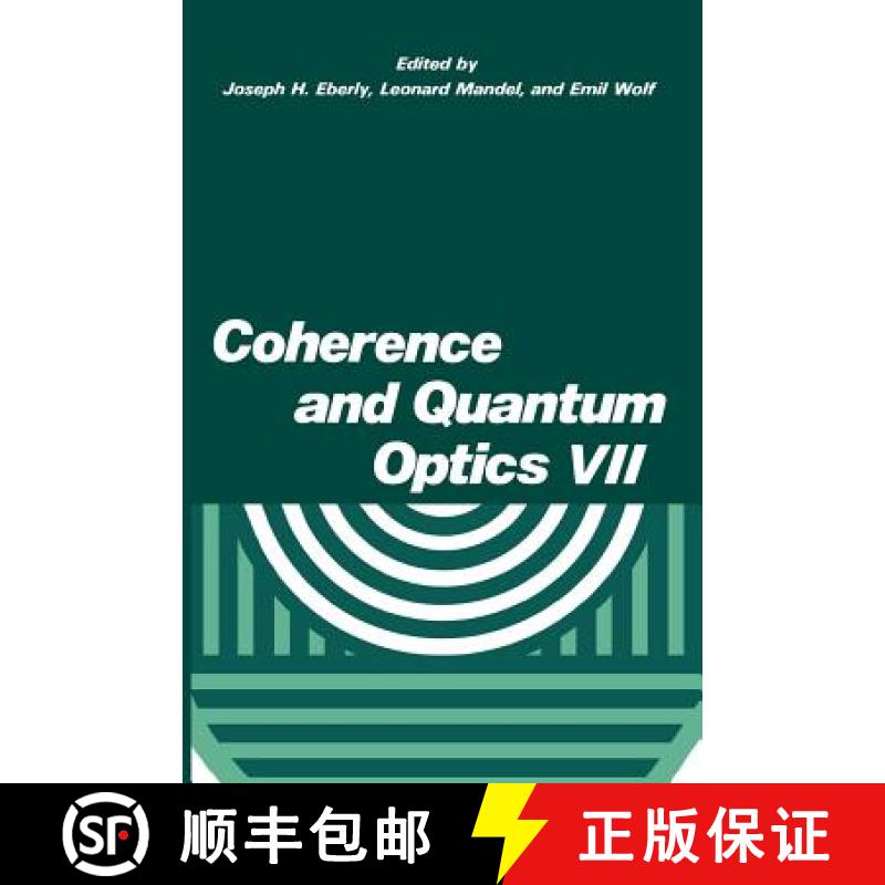 【3-4周达】Coherence and Quantum Optics VII: Proceedings of the Seventh Rochester Conference on Coher... [9780306453144]