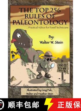 预订 The Top 256 Rules of Paleontology: ...Practical Advice for Fossil Technicians [9780971620612]
