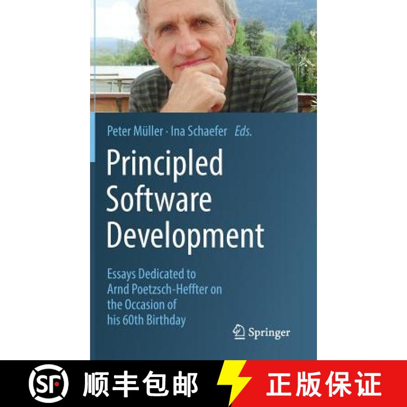 【3-4周达】Principled Software Development : Essays Dedicated to Arnd Poetzsch-Heffter on the Occasio... [9783319980461]