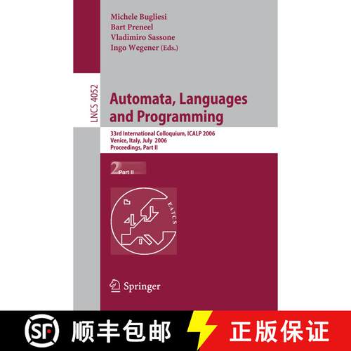 【3-4周达】Automata, Languages and Programming : 33rd International Colloquium, ICALP 2006, Venice, I... [9783540359074]