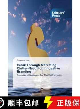 预订 Break Through Marketing Clutter-Need For Innovative Branding [9783639514698]