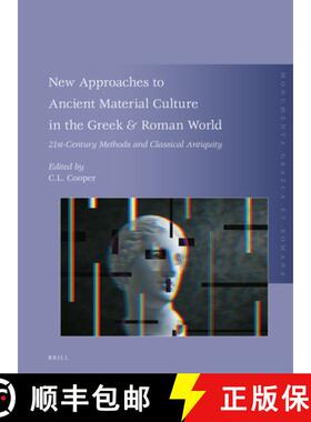 预订 New Approaches to Ancient Material Culture in the Greek & Roman World: 21st-Century Methods and ... [9789004440692]