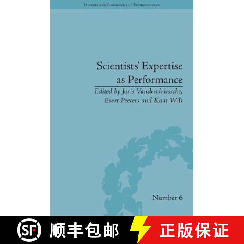 【3-4周达】Scientists' Expertise as Performance : Between State and Society, 1860-1960 [9781848935273]