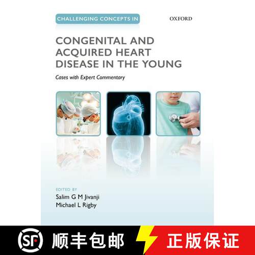 【3-4周达】Challenging Concepts in Congenital and Acquired Heart Disease in the Young: A Case-Based A... [9780198759447]