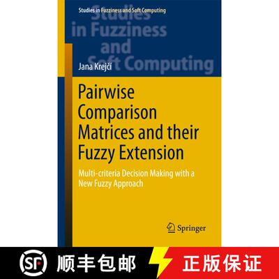 【3-4周达】精装 Pairwise Comparison Matrices and their Fuzzy Extension : Multi-criteria Decision Maki... [9783319777146]
