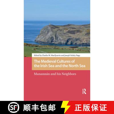 【3-4周达】精装 The Medieval Cultures of the Irish Sea and the North Sea. Manannán and his Neighbors [9789462989399]