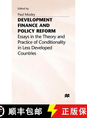 【3-4周达】Development Finance and Policy Reform: Essays in Theory and Practice of Conditionality in ... [9780333569672]