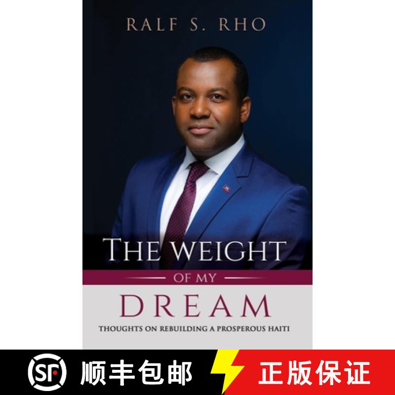 【3-4周达】The Weight Of My Dream: Thoughts on Rebuilding a Prosperous Haiti [9780578809625]