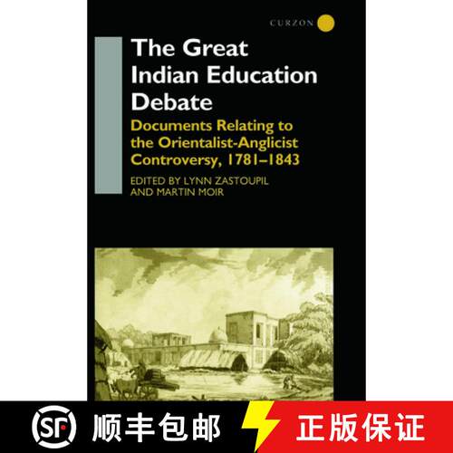 【3-4周达】精装 The Great Indian Education Debate : Documents Relating to the Orientalist-Anglicist C... [9780700711819]