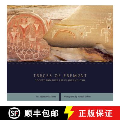 【3-4周达】Traces of Fremont – Society and Rock Art in Ancient Utah [9781607810117]